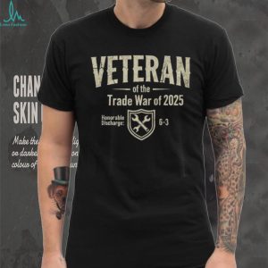 Veteran of the Trade War of 2025 Distressed Military Style Shirt