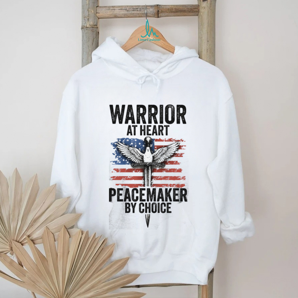 Warrior At Heart Peacemaker By Choice American Flag Sword & Dove T shirt Warrior At Heart Peacemaker By Choice American Flag Sword & Dove T shirt