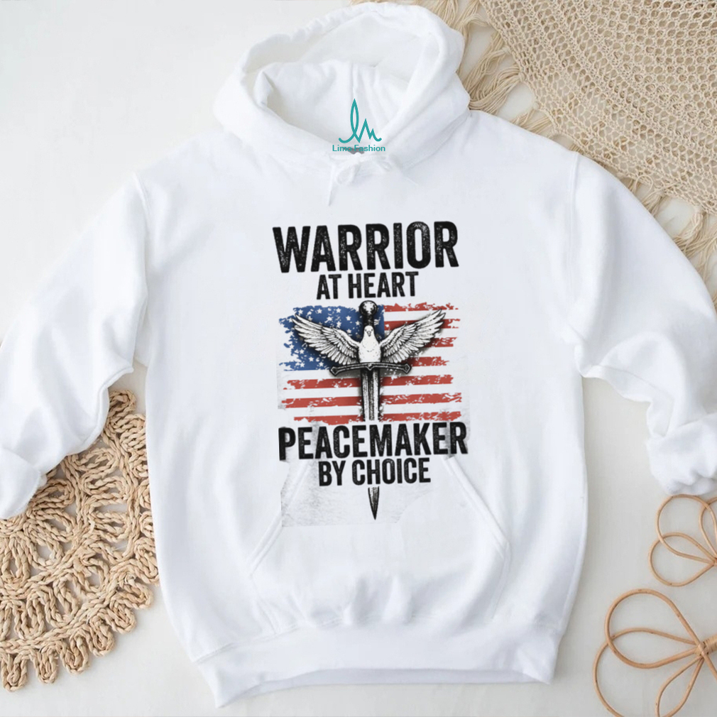 Warrior At Heart Peacemaker By Choice American Flag Sword & Dove T shirt Warrior At Heart Peacemaker By Choice American Flag Sword & Dove T shirt
