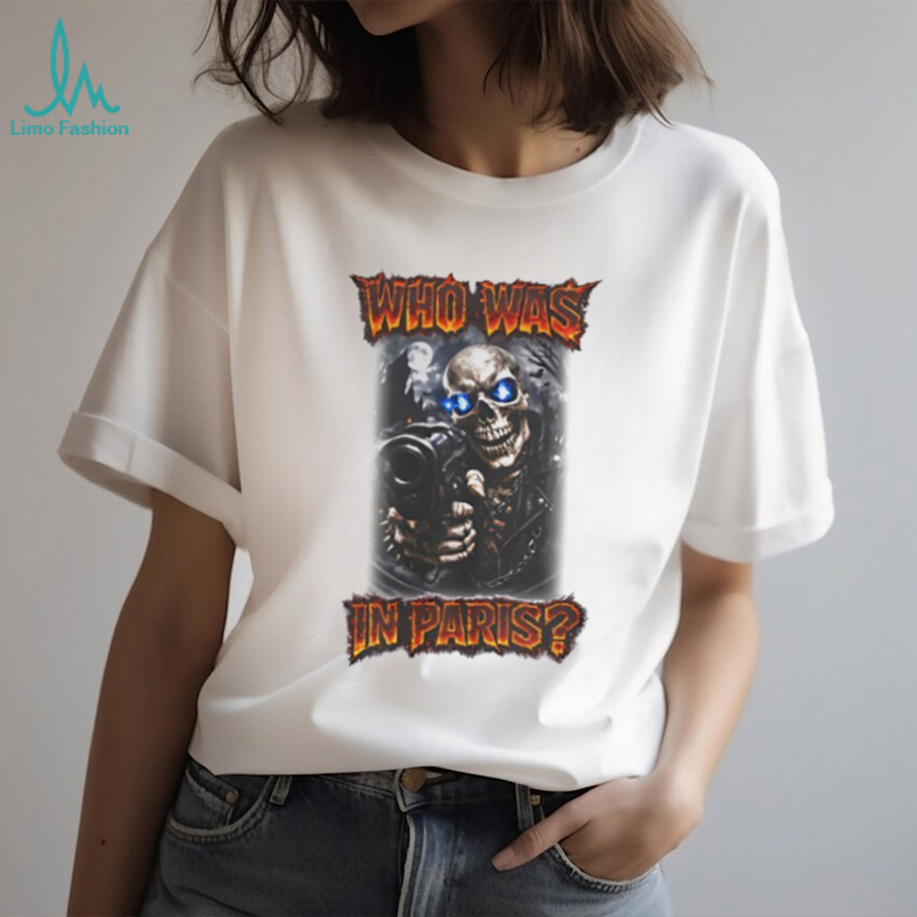 Who Was In Paris Skull Graphic Streetwear T Shirt Who Was In Paris Skull Graphic Streetwear T Shirt