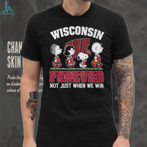 Wisconsin Badgers Peanuts Forever Not Just When We Win T Shirt