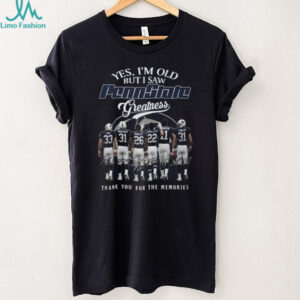 Yes I'm Old But I Saw Penn State Greatness Football Legends T Shirt