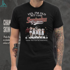 Yes I'm Old But I Saw Seminoles Greatness Basketball Legends T Shirt