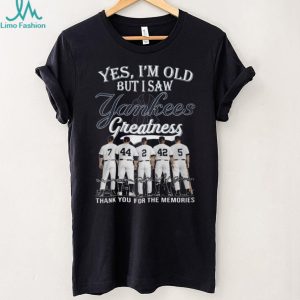 Yes I’m Old But I Saw Yankees Greatness Legend Players Signature Shirt Yes I’m Old But I Saw Yankees Greatness Legend Players Signature Shirt