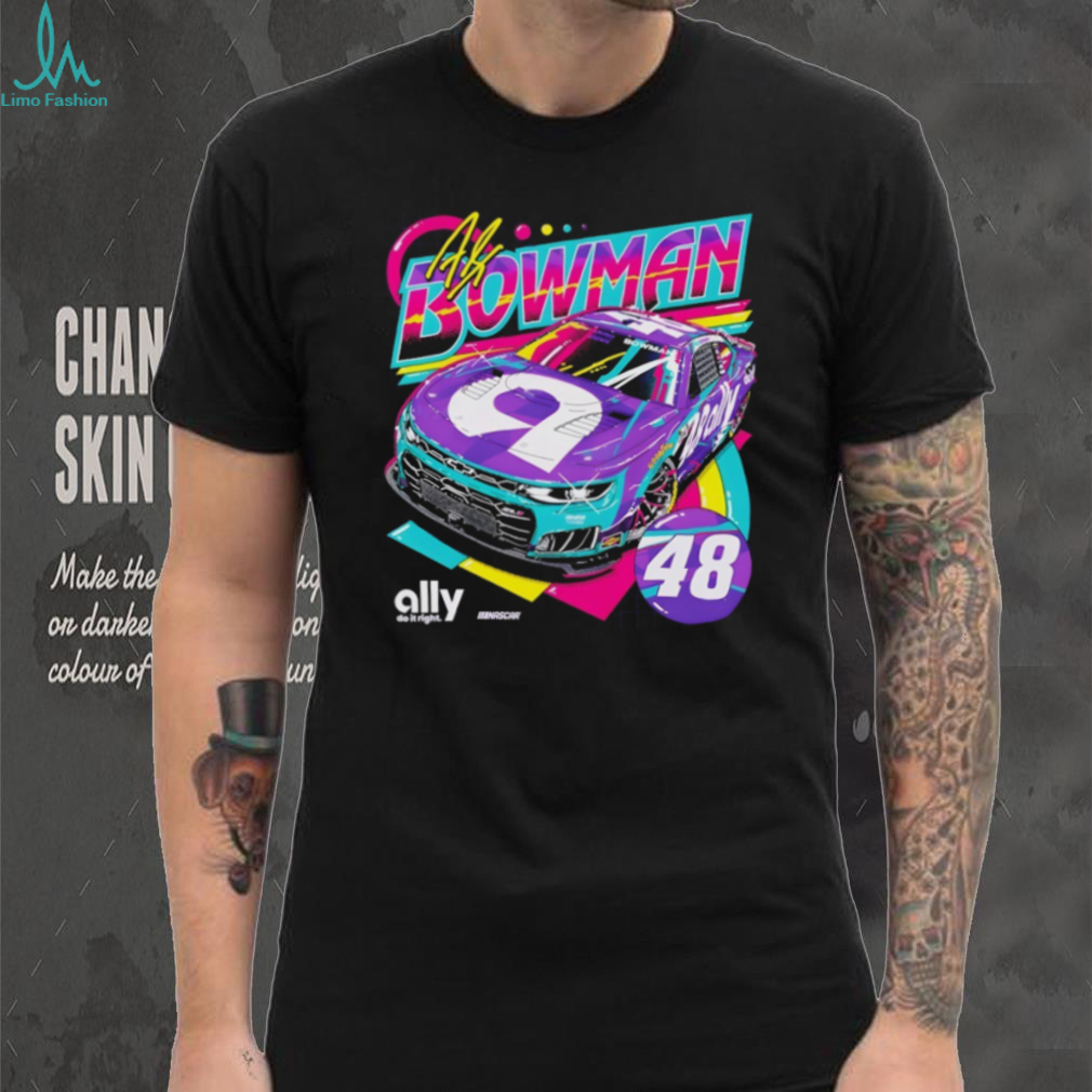 Alex Bowman NASCAR Ally Number 48 Racing Retro Neon Style Fan Men Women T Shirt Alex Bowman NASCAR Ally Number 48 Racing Retro Neon Style Fan Men Women T Shirt