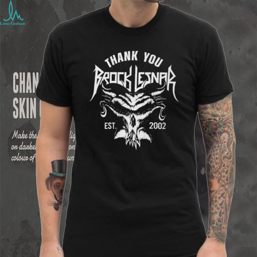 Brock Lesnar Skull Est 2002 Thank You Graphic Heavy Metal Style T Shirt Brock Lesnar Skull Est 2002 Thank You Graphic Heavy Metal Style T Shirt