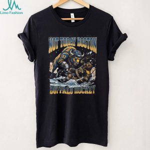 Buffalo Sabres vs Boston Bruins Not Today Buffalo Hockey T Shirt