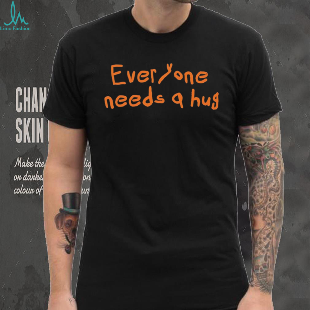 Everyone Needs A Hug Orange Text Simple Minimalist Retro Men Women Fans T Shirt Everyone Needs A Hug Orange Text Simple Minimalist Retro Men Women Fans T Shirt