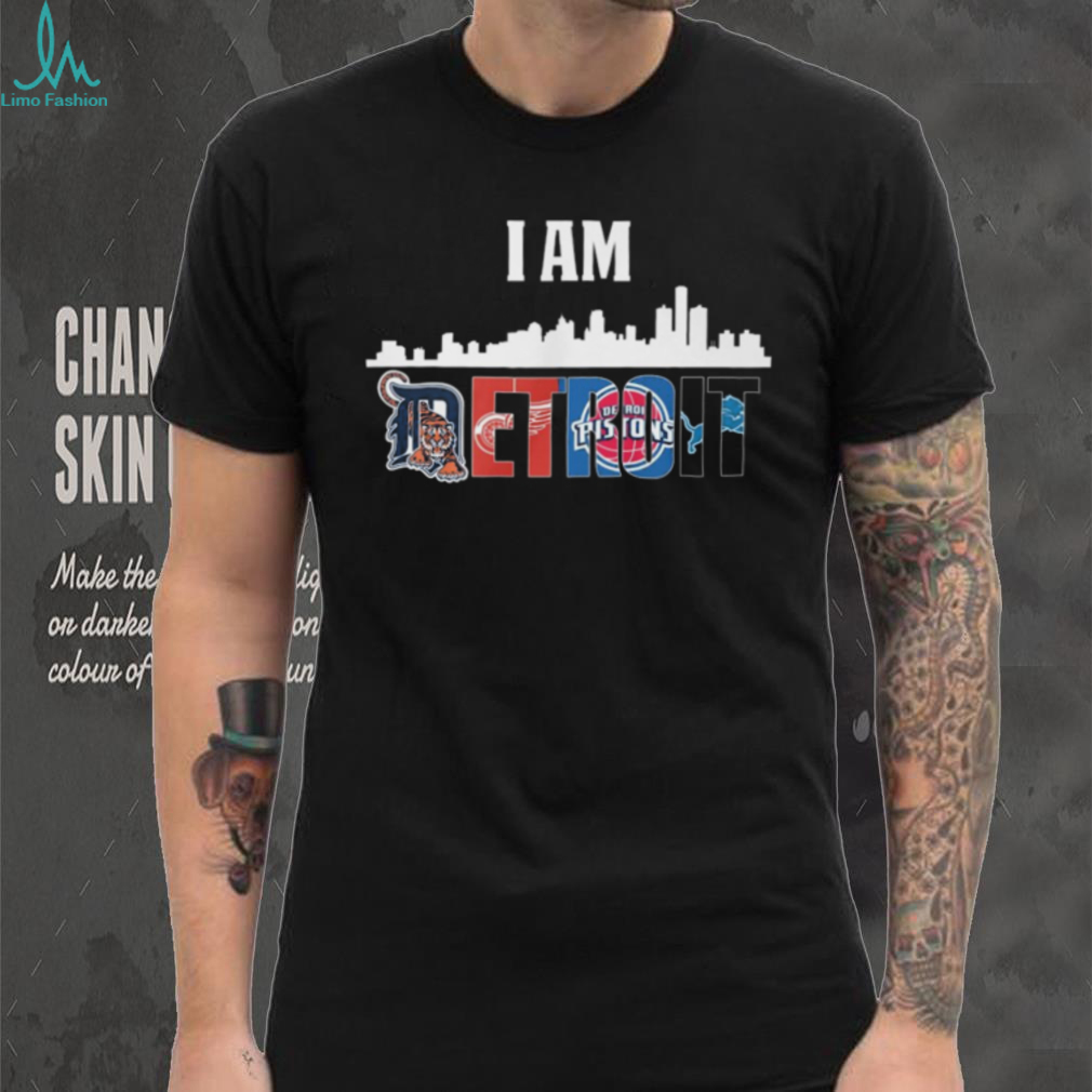 I Am Detroit City Skyline Sports Mashup T Shirt Tigers, Wings, Pistons, Lions I Am Detroit City Skyline Sports Mashup T Shirt Tigers, Wings, Pistons, Lions