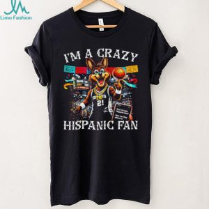 “I’m A Crazy Hispanic Fan” San Antonio Spurs Mascot Coyote Gold Chain T Shirt “I’m A Crazy Hispanic Fan” San Antonio Spurs Mascot Coyote Gold Chain T Shirt
