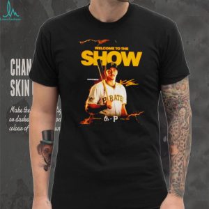 Konnor Griffin Pittsburgh Pirates Welcome To The Show Baseball T Shirt Konnor Griffin Pittsburgh Pirates Welcome To The Show Baseball T Shirt