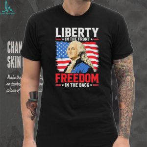 Liberty In The Front Freedom In The Back George Washington Mullet T Shirt