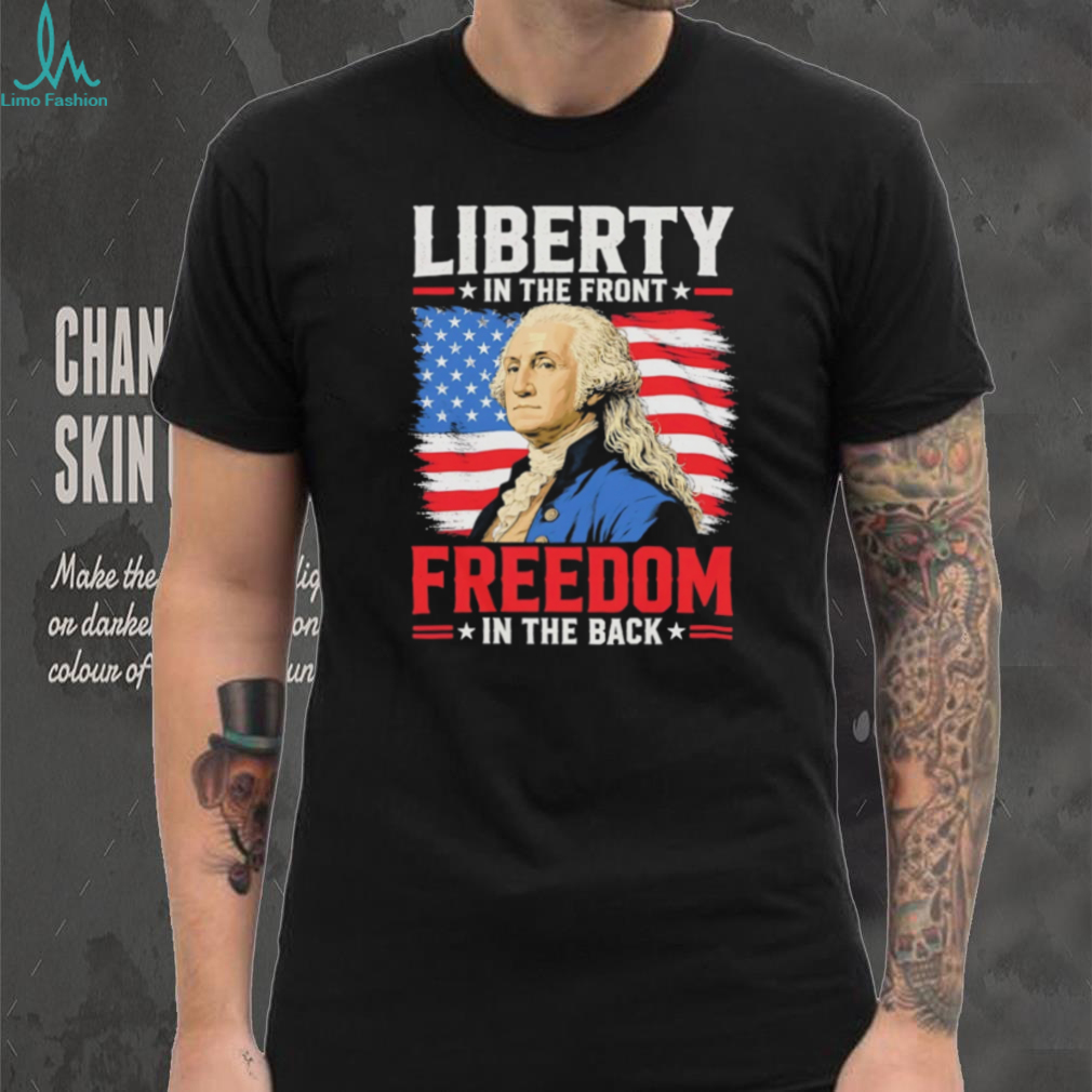 Liberty In The Front Freedom In The Back George Washington Mullet T Shirt Liberty In The Front Freedom In The Back George Washington Mullet T Shirt