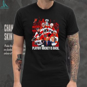 Philadelphia Flyers Playoff Hockey Is Back NHL Stanley Cup Chase Men Fans T Shirt
