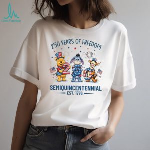 Pooh Eeyore Tigger Semiquincentennial 250 Years of Freedom 2026 T Shirt