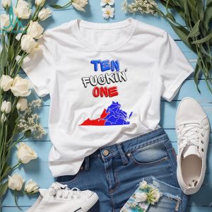 Ten Fuckin One Virginia State Map Political Statement Bold Text Fans Men Women T Shirt