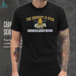 The Drought Is Over 2026 Buffalo Sabres Playoff Bound Hockey T Shirt