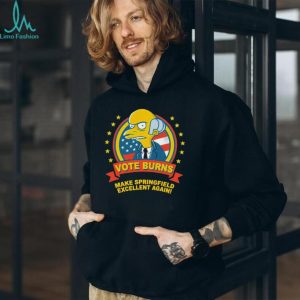 Vote Burns Make Springfield Excellent Again Simpsons T Shirt Vote Burns Make Springfield Excellent Again Simpsons T Shirt