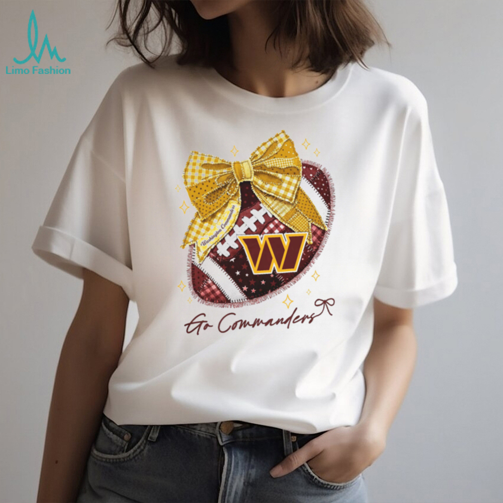 Washington Commanders Go Commanders Football Bow T Shirt Washington Commanders Go Commanders Football Bow T Shirt