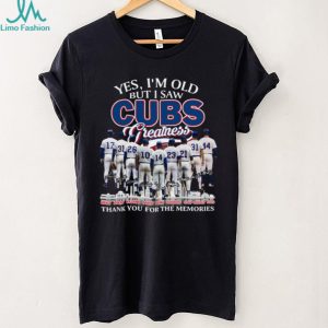Yes I’m Old But I Saw Chicago Cubs Greatness Signature Baseball Legends T Shirt Yes I’m Old But I Saw Chicago Cubs Greatness Signature Baseball Legends T Shirt