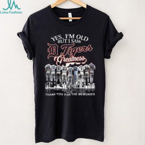 Yes I’m Old But I Saw Detroit Tigers Greatness Legends Signature Thank You For The Memories T Shirt Yes I’m Old But I Saw Detroit Tigers Greatness Legends Signature Thank You For The Memories T Shirt