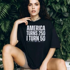 America turns 250 I turn 50 1776 1976 2026 shirt
