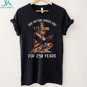 American Patriotic Cross Eagle God 250 Years Freedom T Shirt
