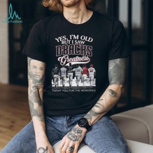 Arizona Baseball Legends Yes I M Old But I Saw Dbacks Greatness T Shirt