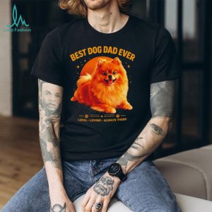 Best dog dad ever loyal loving always there illustrator art shirt