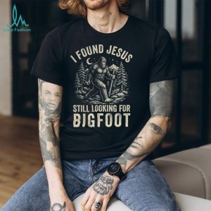 Bigfoot Found Jesus Christian Sasquatch Faith Funny Graphic T Shirt
