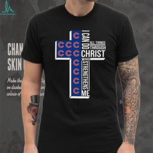 Chicago Baseball Cross Christian Faith Christ Strengthens Me T Shirt