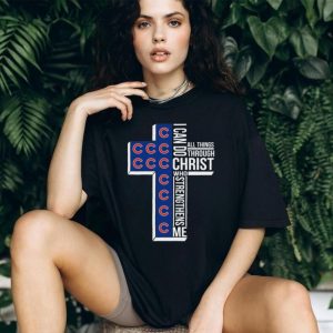 Chicago Baseball Cross Christian Faith Christ Strengthens Me T Shirt