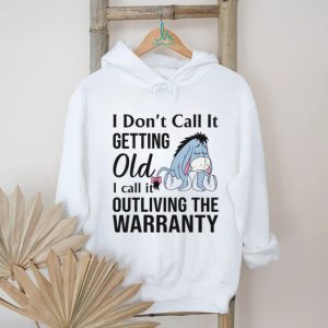 Eeyore Funny Getting Old Outliving The Warranty T Shirt