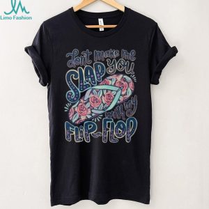 Funny Beach Flip Flop Sarcastic Saying Summer Humor T Shirt