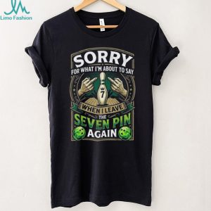 Funny Bowling Seven Pin Leave Quote Angry Middle Finger Graphic Unisex T Shirt