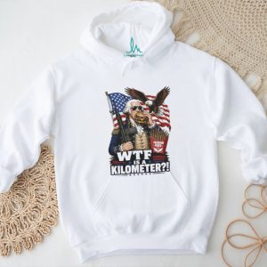 Funny George Washington WTF is a Kilometer Freedom Fries T Shirt