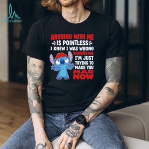 Funny Stitch Arguing With Me Is Pointless Sarcastic Quote T Shirt