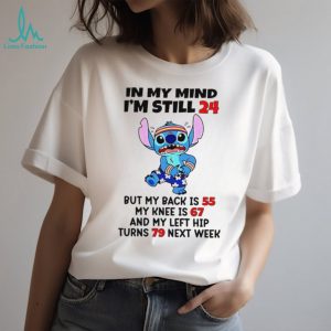 Funny Stitch In My Mind I Am Still 24 Aging Sarcastic Quote T Shirt