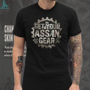 Get Your Ass In Gear Steampunk Mechanic Wrench T Shirt
