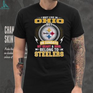I May Live In Ohio But My Heart Belongs To Pittsburgh ST Shirtlers T Shirt