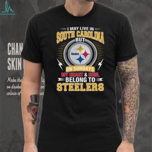 I May Live In South Carolina But My Heart Belongs To Pittsburgh ST Shirtlers T Shirt