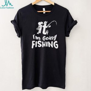 It Im Going Fishing Funny Novelty Stick Figure T Shirt