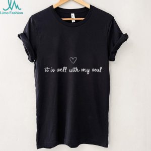 It Is Well With My Soul Heart Minimalist Christian T Shirt