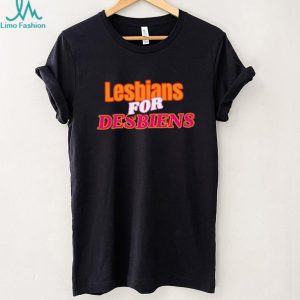 Lesbians For Desbiens Pride LGBTQ Funny Typography T Shirt