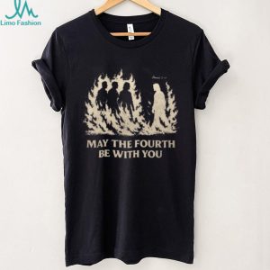 May The Fourth Be With You Christian Faith Daniel 3.18 T Shirt