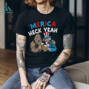 Merica Heck Yeah Uncle Sam and Bigfoot Drinking Beer Patriotic T Shirt