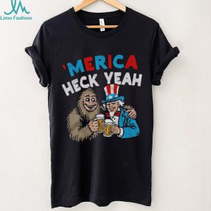Merica Heck Yeah Uncle Sam and Bigfoot Drinking Beer Patriotic T Shirt