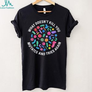 Microbiology Science Bacteria Mutation Biology Nerd T Shirt