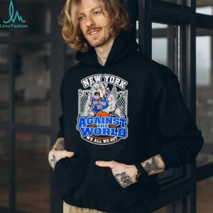 NY Knicks New York Against The World we all we got mascot shirt