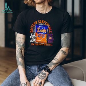 New York Knicks Eastern Conference Basketball All About That Chip Orange T Shirt
